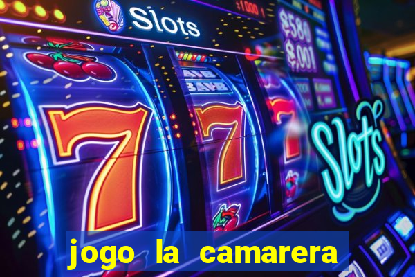 jogo la camarera para celular